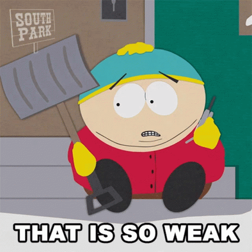 That Is So Weak Eric Cartman GIF