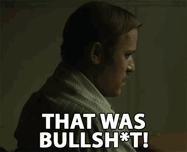 That Was Bullshit Seriously GIF