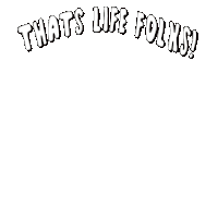 Thats Life Thats Life Folks Sticker