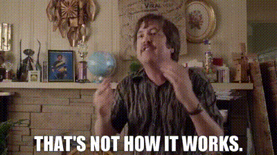 That’s Not How It Works Nope GIF
