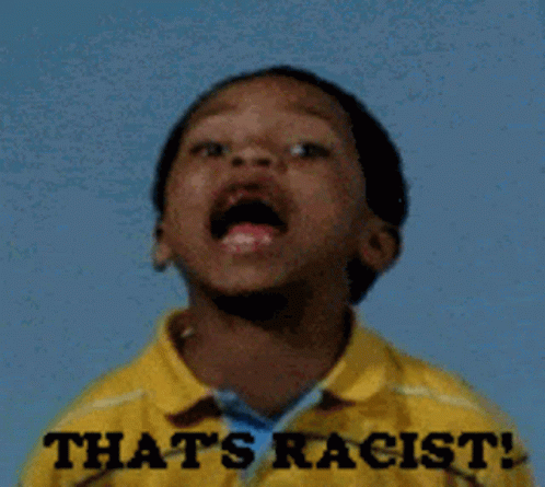 Thats Racist GIF