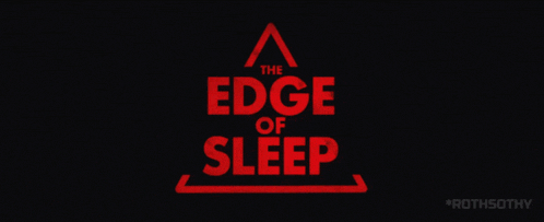 The Edge Of Sleep 2024 GIF