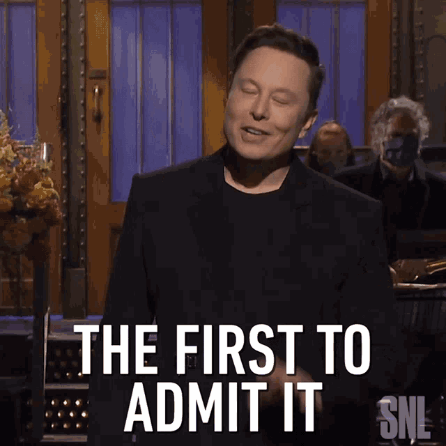 The First To Admit It Elon Musk GIF