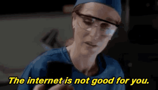 The Internet Is Not Good For You Nono GIF