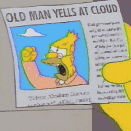 The Simpsons Old Man Yells At Cloud Who'S Laughing Now Ah Shut Up Newspaper GIF
