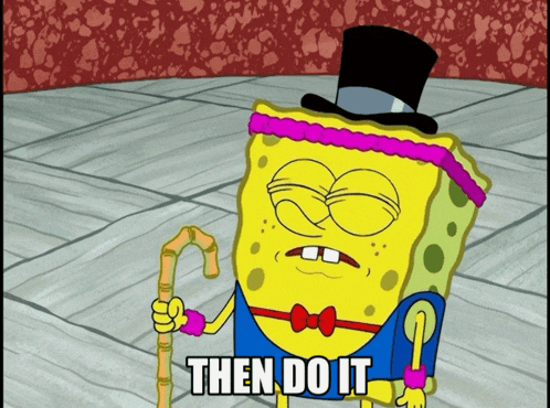 Then Do It Just Do It GIF