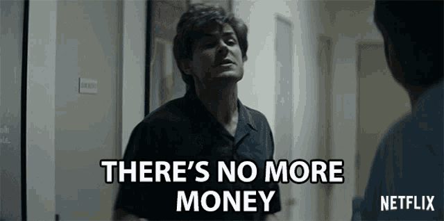 Theres No More Money Poor GIF