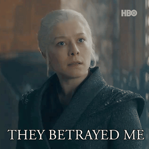 They Betrayed Me Queen Rhaenyra Targaryen GIF