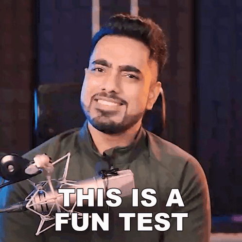 This Is A Fun Test Unmesh Dinda GIF