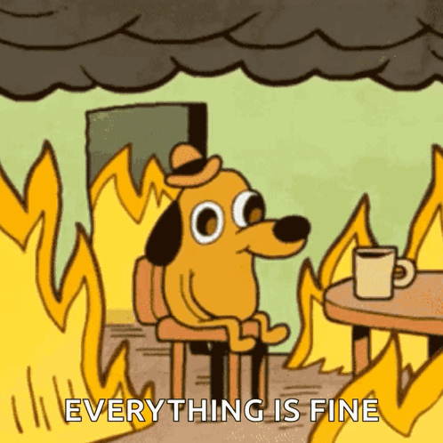This Is Fine GIF