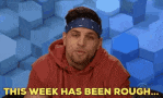 This Week Has Been Rough Its Been Rough GIF
