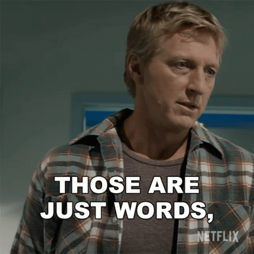 Those Are Just Words Theyre Meaningless GIF. This 498 x 498 animated GIF is part of our i do not think that word means what you think it means collection…