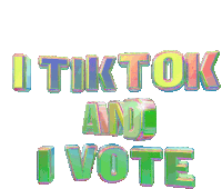 Tiktok Tiktok And I Vote Sticker