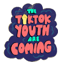 Tiktok Tiktok Youth Are Coming Sticker
