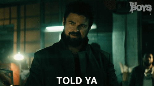 Told Ya Billy Butcher GIF