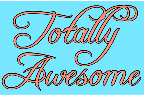 Totally Awesome Awesomegif GIF