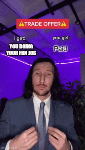 Trade Offer You Doing Your Job GIF