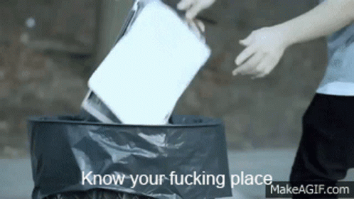 Trash Know Your Place GIF. This 498 x 280 animated GIF is part of our know your place trash collection. Related themes include rage. Created by…