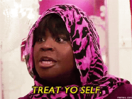 Treat Yo Self Donna GIF