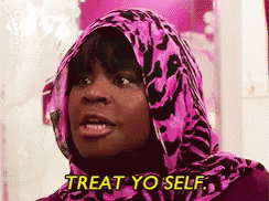 Treat Yo Self Treat Your Self GIF