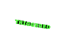 Triggered Sticker