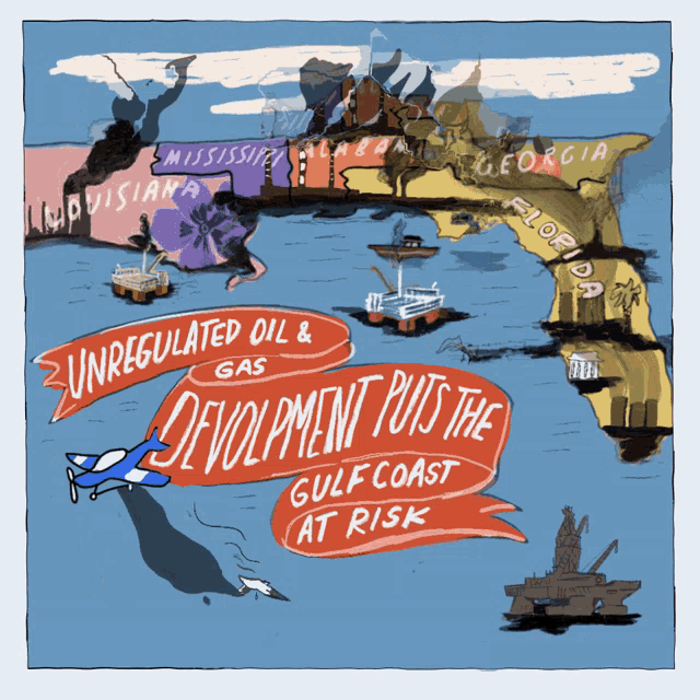 Unregulated Oil And Gas Development Puts The Gulf Coast At Risk GIF
