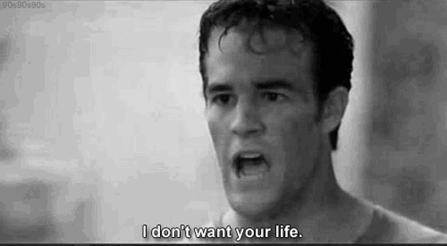Varsity Blues I Dont Want Your Life GIF