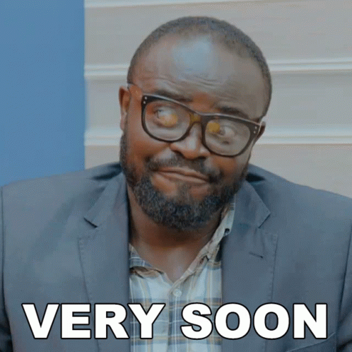 Very Soon Kbrown GIF