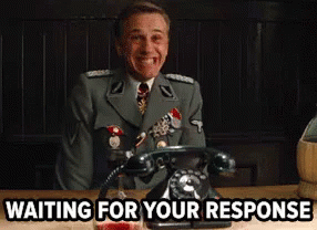 Waiting For You To Respond - Inglourious Basterds GIF. This 286 x 208 animated GIF is part of our hans landa collection. View the original animation, share…