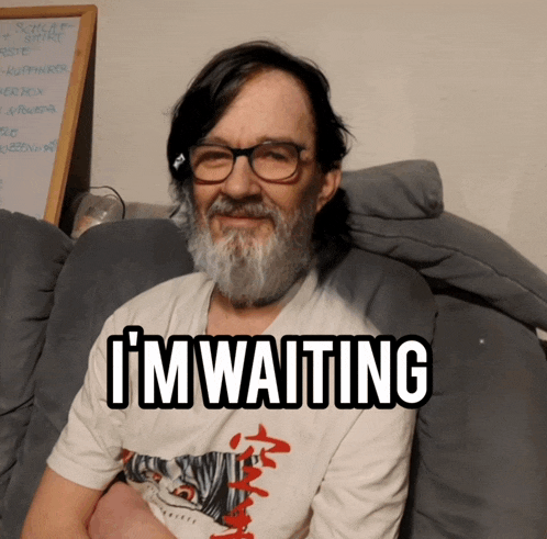 Waiting Im Waiting GIF