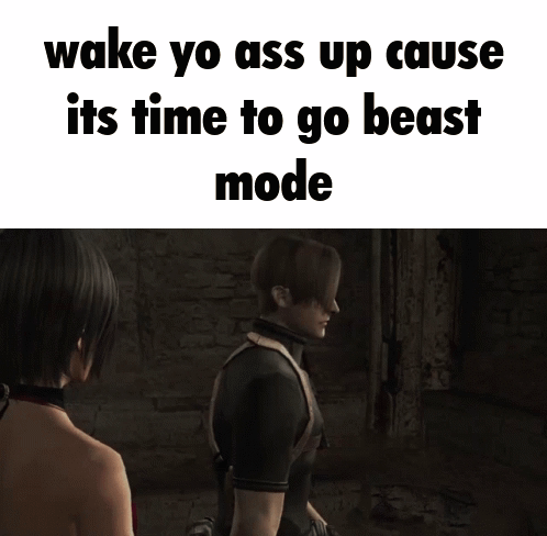 Wake Yo Ass Up Cause Its Time To Go Beast Mode Leon S Kennedy GIF
