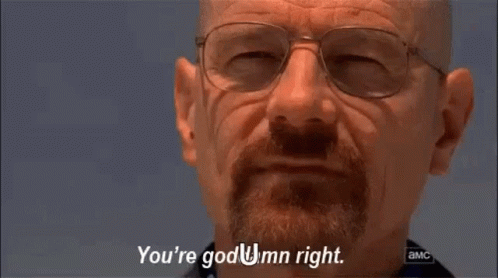 Walter White Breaking Bad GIF. This 498 x 278 animated GIF is part of our heisenberg youre goddamn right collection. Related themes include damn, right…
