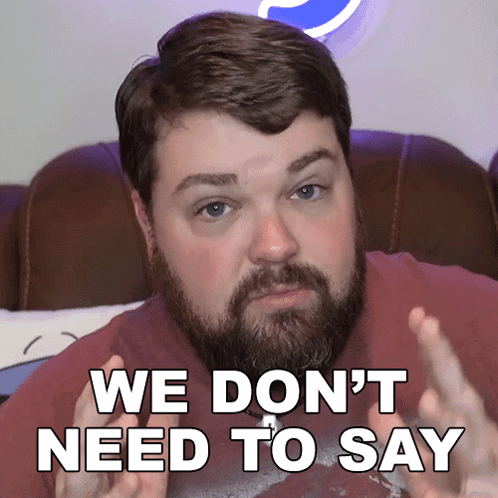 We Don'T Need To Say Anything About This Brian Hull GIF
