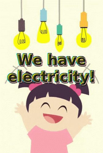 We Have Electricity We Have Power GIF