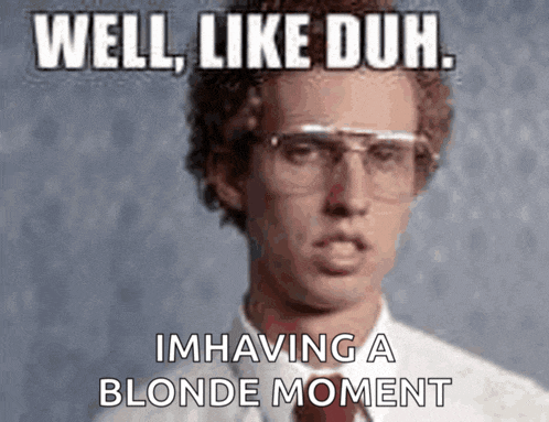 Well Like Duh Meme