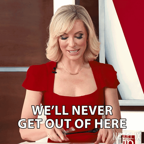 Well Never Get Out Of Here Brie Evantee GIF