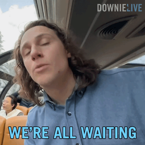 Were All Waiting Michael Downie GIF
