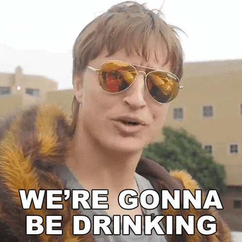 Were Gonna Be Drinking Danny Mullen GIF