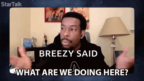 What Are We Doing Here Chuck Nice GIF