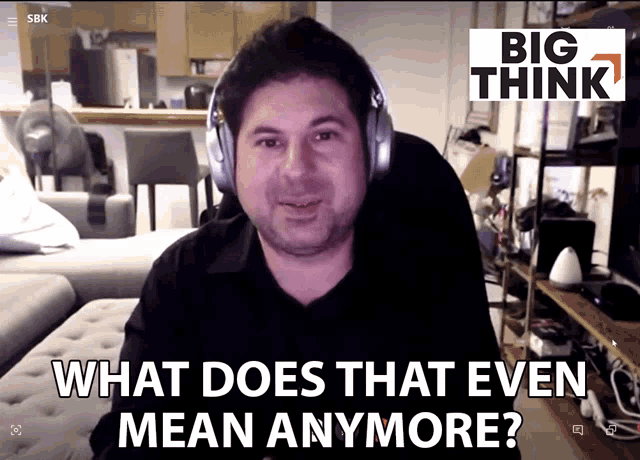 What Does That Even Mean Anymore Scott Barry Kaufman GIF