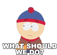 What Should We Do Stan Marsh Sticker