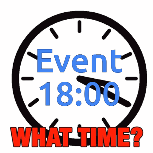 What Time Event 1800 GIF