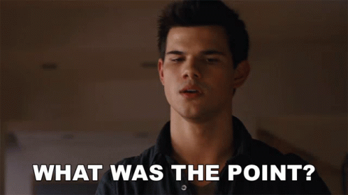 What Was The Point Jacob Black GIF