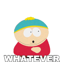 Whatever Eric Cartman Sticker