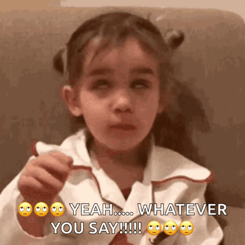 Whatever You Say GIF