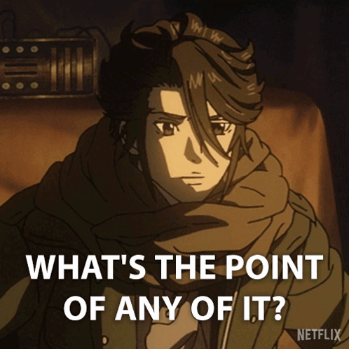 What'S The Point Of Any Of It Eiko GIF