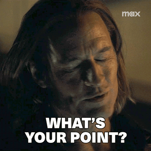 What'S Your Point Jim Ellis GIF