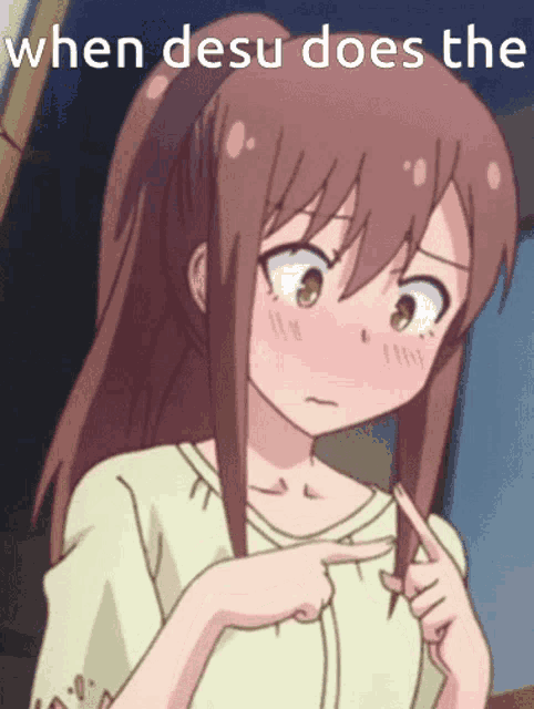 When Desu When The GIF