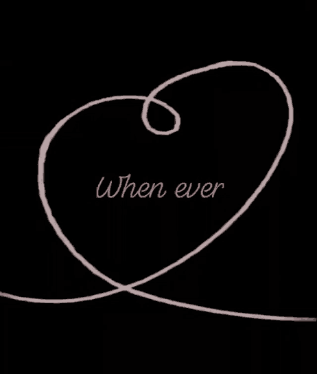 When Ever Love GIF
