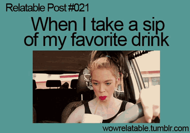 When I Take A Sip Of My Favourite Drink GIF